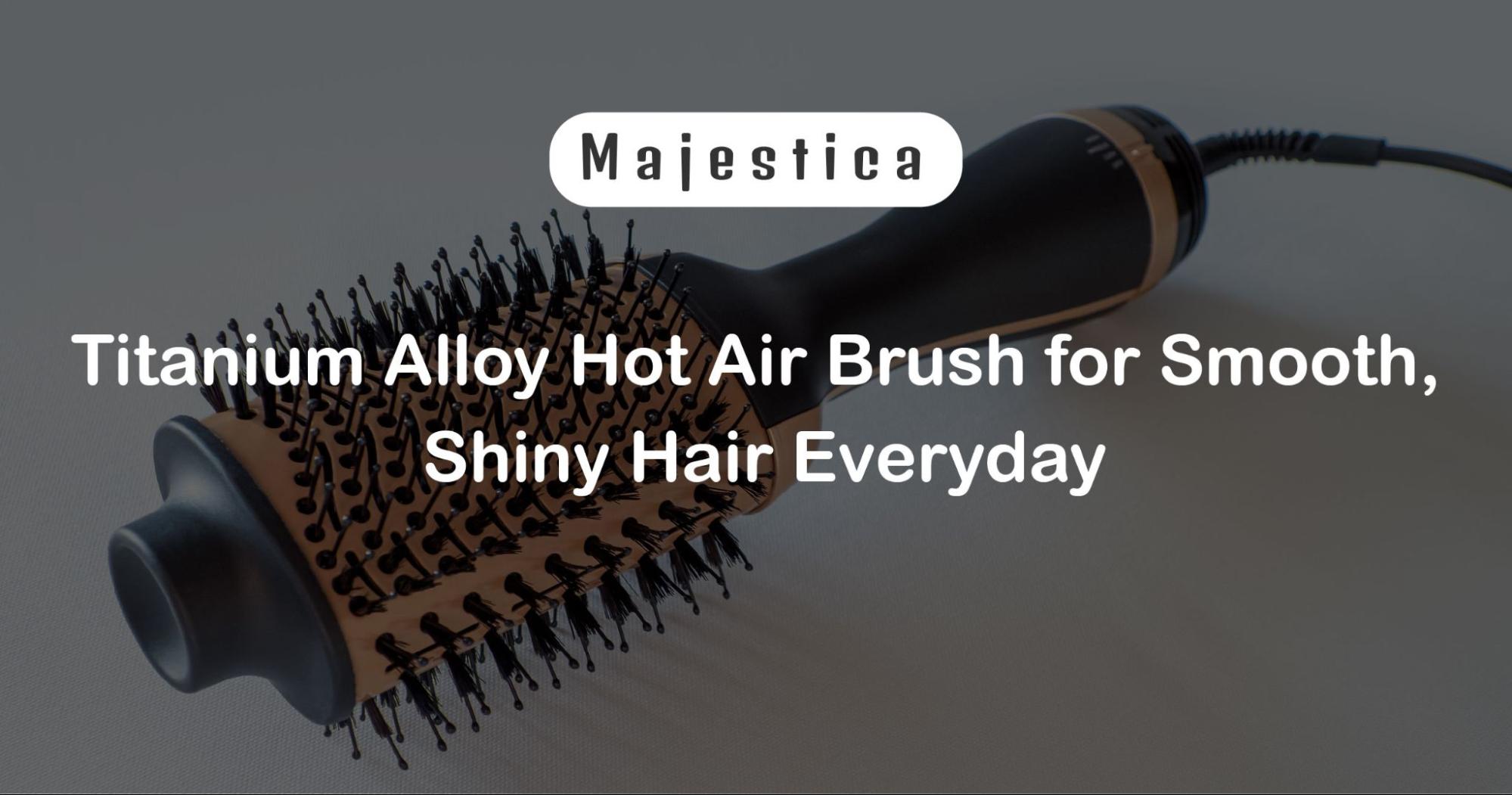 Titanium Alloy Hot Air Brush for Smooth